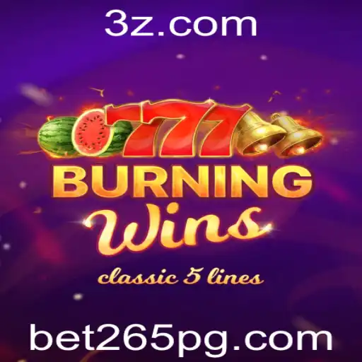 Descubra a Emoção de Jogar BurningWins no bet265