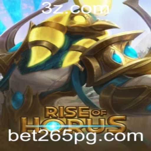 RiseofHorus: Uma Jornada Épica no Universo de Apostas com bet265